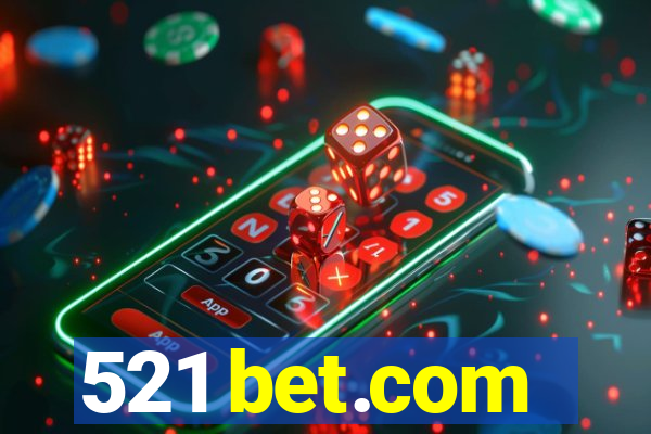 521 bet.com